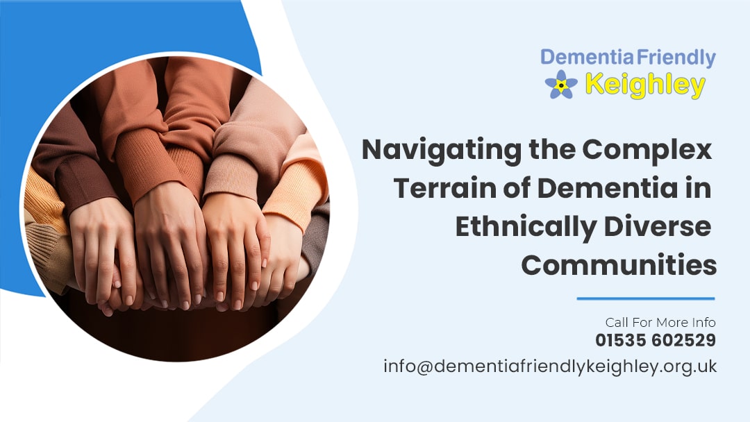 Navigating the Complex Terrain of Dementia in Ethnically Diverse Communities